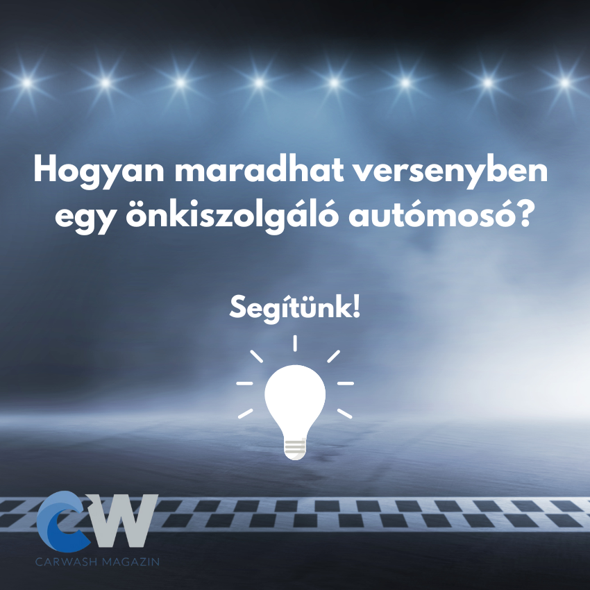 Hogyan maradhat versenyben egy önkiszolgáló autómosó?